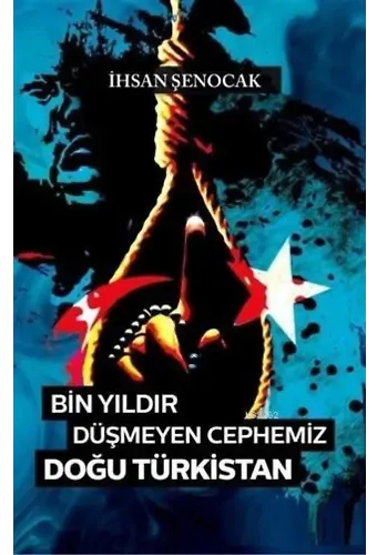 Bin Yıldır Düşmeyen Cephemiz Doğu Türkistan