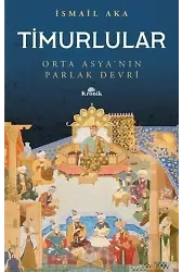 Timurlular; Orta Asya'nın Parlak Devri
