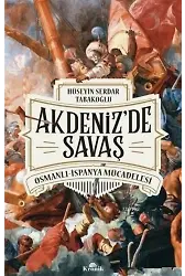 Akdeniz'de Savaş; Osmanlı-İspanya Mücadelesi