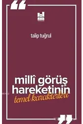 Milli Görüş Hareketi'nin Temel Karakterleri