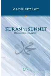 Kur'an ve Sünnet; Tereddütler Cevaplar