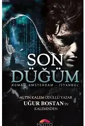 Son Düğüm; Roma - Amsterdam - İstanbul