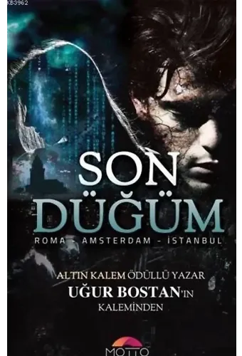 Son Düğüm; Roma - Amsterdam - İstanbul