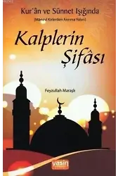 Kuran ve Sünnet Işığında Kalplerin Şifası