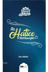 Hz. Hatice Bint Huveylid; Peygamber Evinin Hanımları - 1