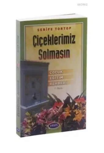 Çiçeklerimiz Solmasın