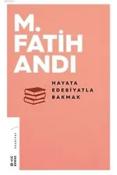 Hayata Edebiyatla Bakmak