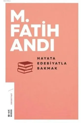 Hayata Edebiyatla Bakmak