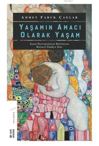 Yaşamın Amacı Olarak Yaşam