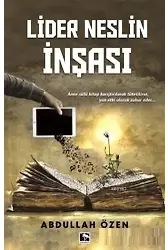 Lider Neslin İnşası
