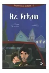 Hz. Erkam - Peygamberimizin Arkadaşları 5