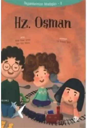 Hz.Osman - Peygamberimizin Arkadaşları 8
