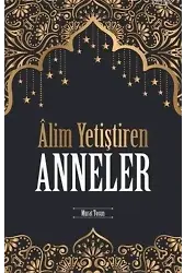Alim Yetiştiren Anneler