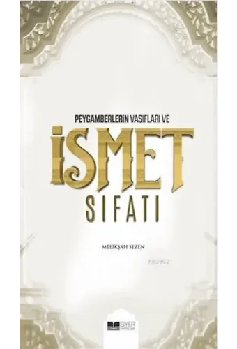 Peygamberlerin Vasıfları ve İsmet Sıfatları