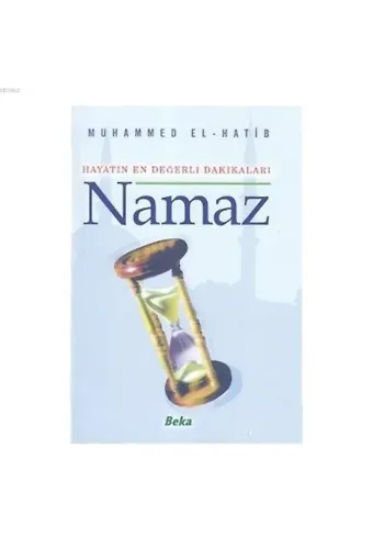 Hayatın En Değerli Dakikaları Namaz