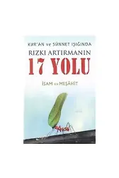 Kur'an ve Sünnet Işığında Rızkı Artırmanın 17 Yolu İsam Bin Meşahit