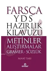 Farsça YDS Hazırlık Kılavuzu Metinler Alıştırmalar - ön kapak Farsça YDS Hazırlık Kılavuzu Metinle; Gramer - Sözlük
