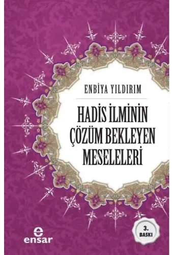 Hadis İlminin Çözüm Bekleyen Meseleleri