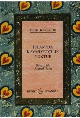 İslam'da Kavmiyetçilik Yoktur Pembe Kitaplar: 10