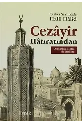 Cezayir Hatıratından Osmanlıca Metni İle Bİrlikte