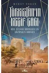 Türkistan'ın Keşif Çağı; Rus Seyyah Burnaşev'in Gözünden Buhara
