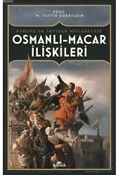 Osmanlı Macar İlişkileri; Avrupa'da İktidar Mücadelesi