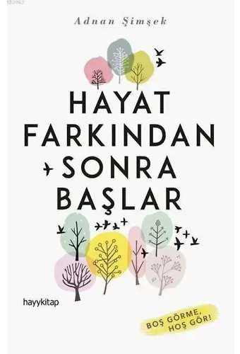 Hayat Farkından Sonra Başlar