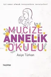 Mucize Annelik Okulu