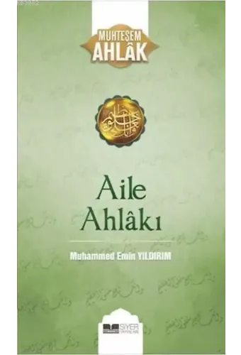 Aile Ahlakı; Muhteşem Ahlak-2