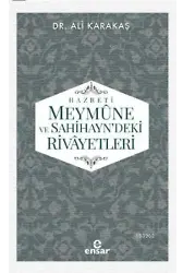 Hazreti Meymûne ve Sahihayn' deki Rivayetler