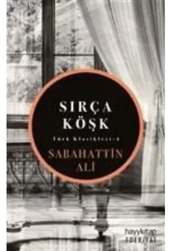Sırça Köşk; Türk Klasikleri - 4