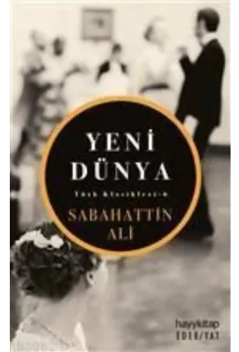 Yeni Dünya; Türk Klasikleri - 6