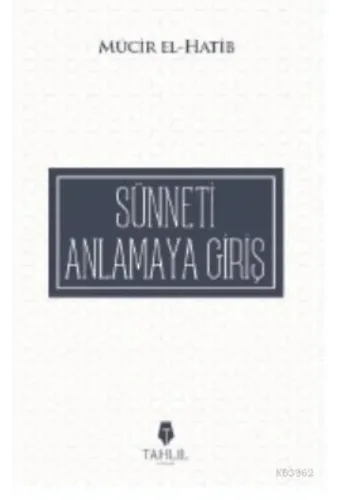 Sünneti Anlamaya Giriş