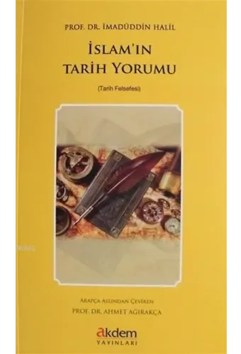 İslam'ın Tarih Yorumu Tarih Felsefesi