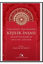Tasavvuf İkliminde Kişilik İnşası; Nefehat'ten Seçmeler