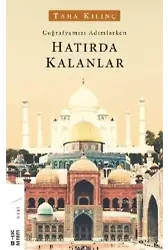 Hatırda Kalanlar; Coğrafyamızı Adımlarken