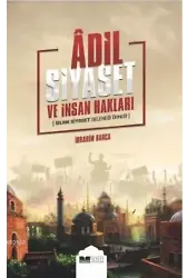 Adil Siyaset ve İnsan Hakları; İslam Siyaset Geleneği Örneği