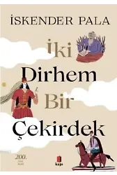 İki Dirhem Bir Çekirdek