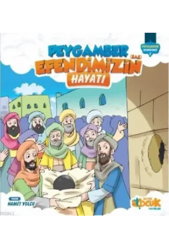 Peygamber Efendimiz'in (sas) Hayatı - 1