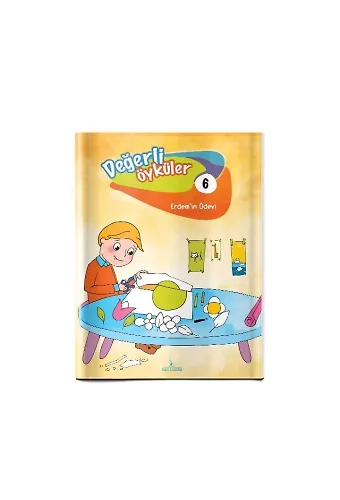Değerli Öyküler 6.Erdemin Ödevi