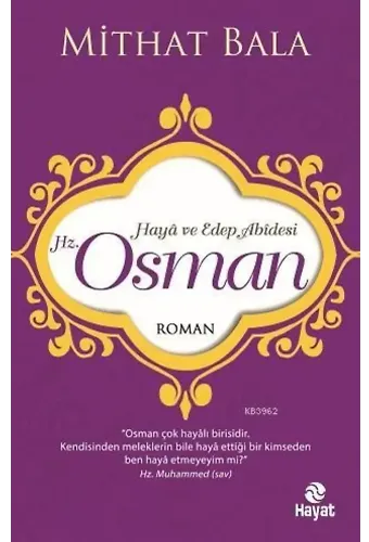 Hz. Osman; Haya ve Edep Abidesi