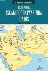 İlk Üç Asırda İslam Coğrafyasında Hadis