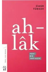 Ahlâk; Yeni Bir Yaklaşım