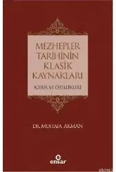 Mezhepler Tarihinin Klasik Kaynakları İçerik ve Özellikleri