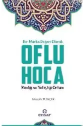 Bir Marka Değeri Olarak Oflu Hoca Kimliği ve Yetiştiği Ortam