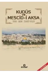 Kudüs ve Mescid - i Aksa Tarihi - Önemi Ziyaret Yerleri