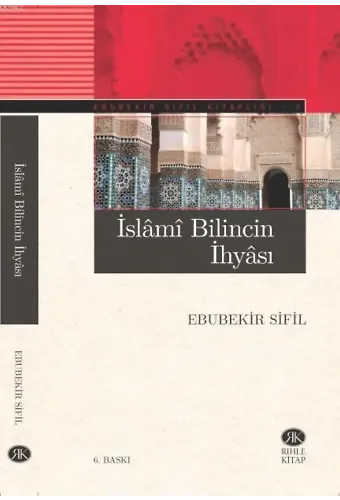 İslami Bilincin İhyası - Ebubekir Sifil