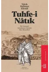 Tuhfe-i Nâtık; Bir Osmanlı Seyyahının Gözüyle Hac Menzilleri