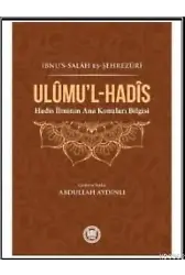 Ulumu'l - Hadis; (Hadis İlminin Ana Konuları Bilgisi)