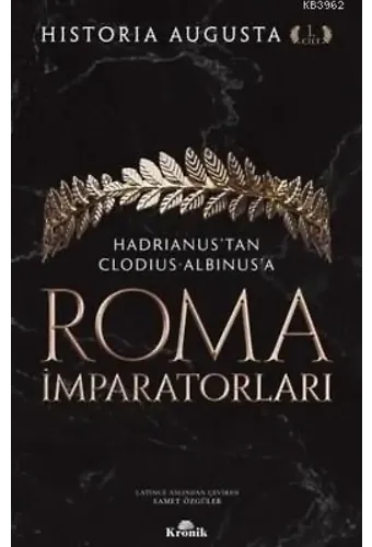 Roma İmparatorları 1. Cilt; Hadrianus'tan Clodius Albinus'a